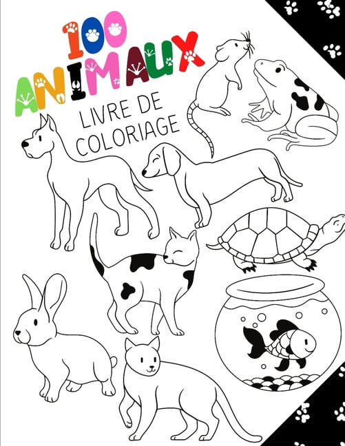 100 Animaux - Livre de coloriage: 200 Pages - Coloriages pour GarÃ§ons et Filles - 100 Motifs Ã  colorier - Animaux Marins, (Paperback)