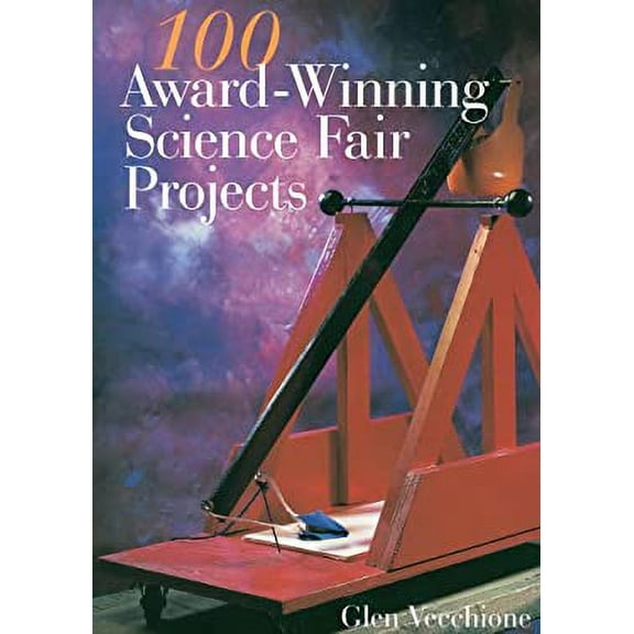 Pre-Owned 100 Award-winning Science Fair Projects (Paperback) 0439318416 9780439318419