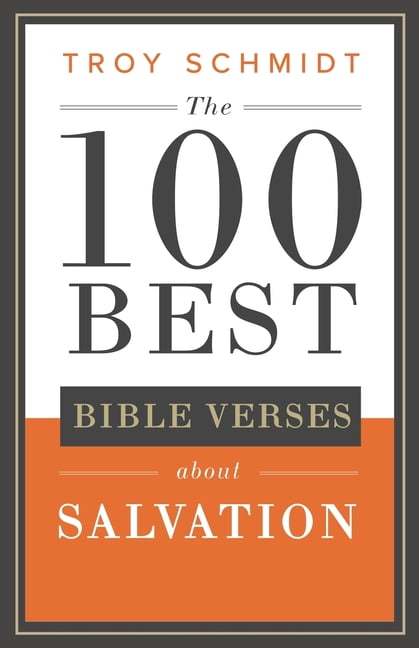 100 Best Bible Verses: The 100 Best Bible Verses About Salvation ...