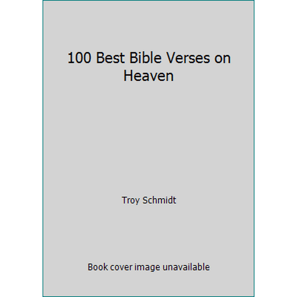 Pre-Owned 100 Best Bible Verses on Heaven (Paperback) 0764217593 9780764217593