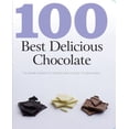 thumbnail image 1 of Pre-Owned 100 Best Chocolate (Paperback) 1445403862 9781445403861, 1 of 1