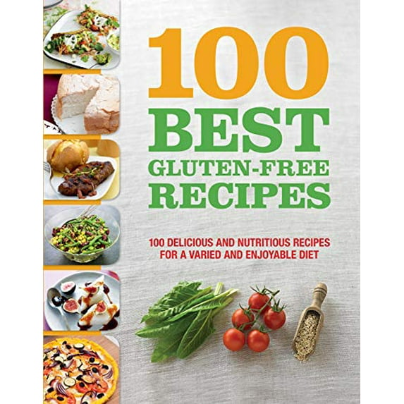 Pre-Owned 100 Best Gluten Recipes Cookbook: Delicious and Nutritious Recipes, for a Varied and Enjoyable Diet, (Paperback)
