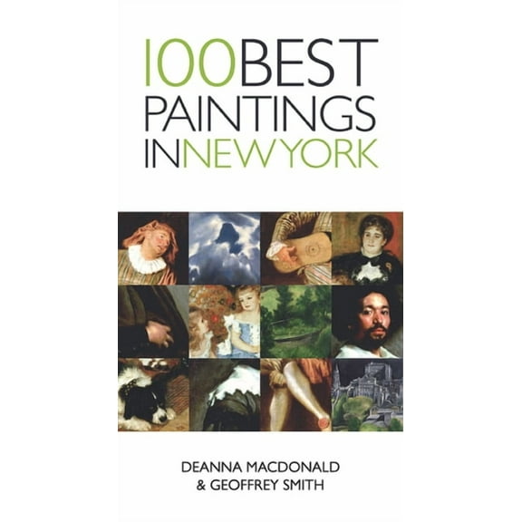 100 Best Paintings: 100 Best Paintings in New York (Paperback)