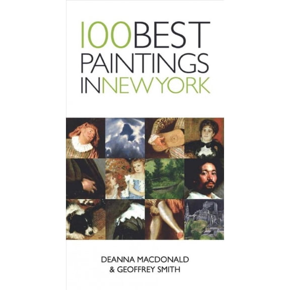 Pre-Owned 100 Best Paintings: 100 Best Paintings in New York (Paperback)