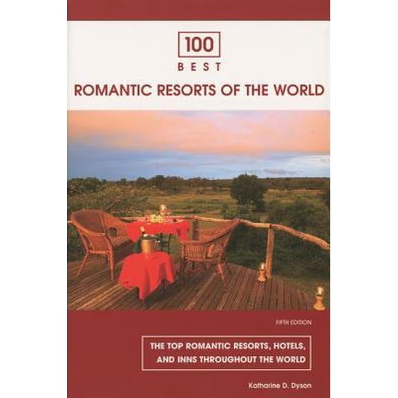 Pre-Owned 100 Best Romantic Resorts in the World: Perfect Places in All Price Ranges for Honeymooners & ...: 100 Best Romantic Resorts of the World (Edition 5) (Paperback)
