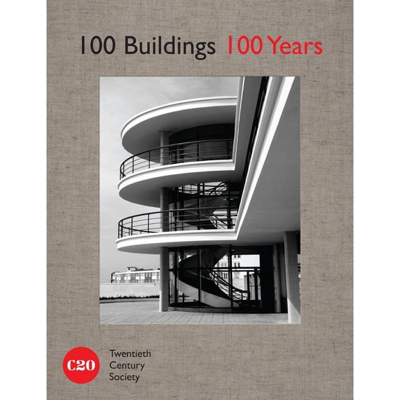 100 Buildings, 100 Years: Celebrating British Architecture, (Hardcover)