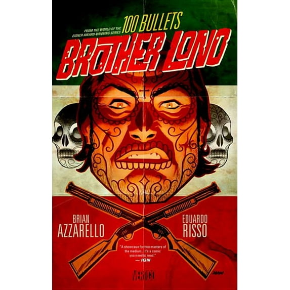 100 Bullets: Brother Lono : From the World of the Eisner Award-Winning Series