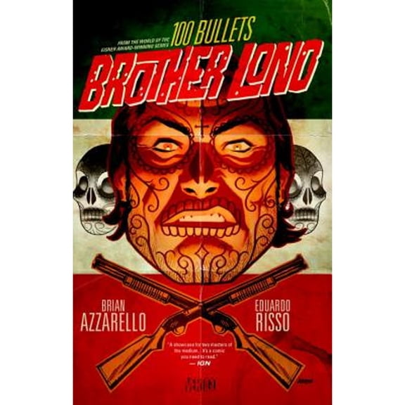 Pre-Owned 100 Bullets: Brother Lono: From the World of the Eisner Award-Winning Series (Paperback) 1401245064 9781401245061
