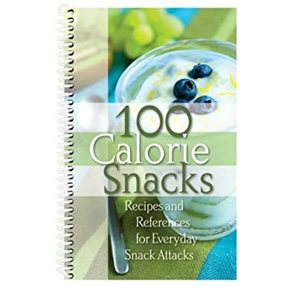 Pre-Owned 100 Calorie Snacks: Recipes and References for Everyday Snack Attacks (Hardcover) 1563832968 9781563832963