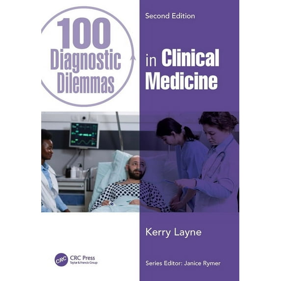 100 Cases: 100 Diagnostic Dilemmas in Clinical Medicine (Paperback)