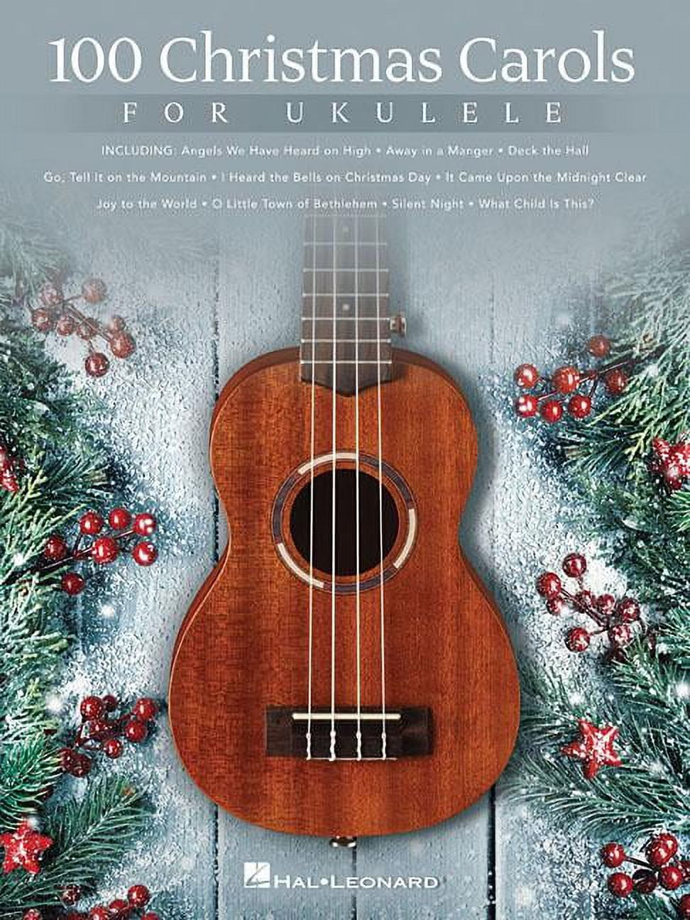 100 Christmas Carols for Ukulele (Paperback) by Hal Leonard Corp (Creator)