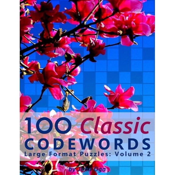 100 Classic Codewords: Large Format Puzzles: Volume 2