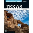 thumbnail image 1 of 100 Classic Hikes: Texas: Big Bend Country * Panhandle Plains * Prairies and Lakes * Piney Woods * Gulf Coast * South Te, (Paperback), 1 of 1