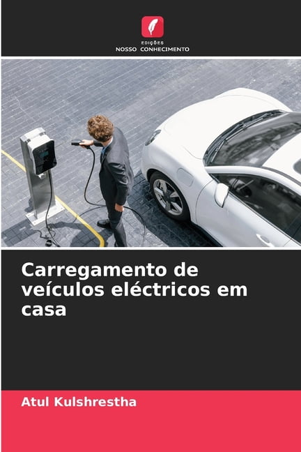 Carregamento de veÃ­culos elÃ©ctricos em casa, (Paperback)