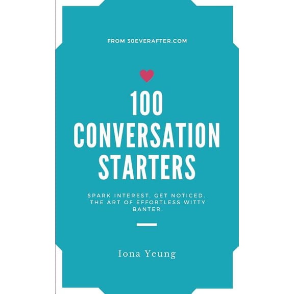 100 Conversation Starters Paperback 1986550559 9781986550550 Iona Yeung