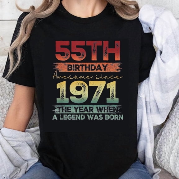 100% Cotton 55Th Birthday Gift For Men Women Awesome Since 1971 The Year When A Legend Was Born T-Shirt