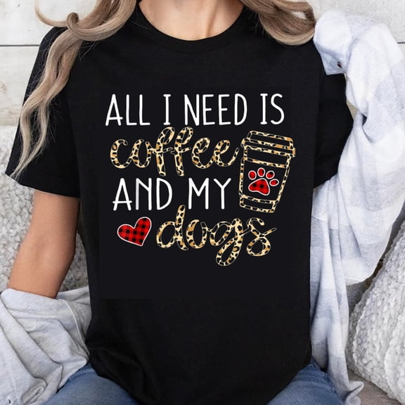 100% Cotton All I Need Is Coffee And My Dogs Leopard Print T-Shirt For Dog Lover Women Casual Shirt With Paw And Heart Design