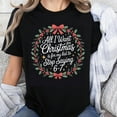 thumbnail image 1 of 100% Cotton All I Want for Christmas is for My Kid to Stop Saying 6-7 Holiday T-Shirt Funny Christmas Shirt for Parents, 1 of 5
