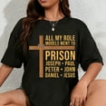 thumbnail image 1 of 100% Cotton All My Role Models Went to Prison Funny Christian T-Shirt, 1 of 5