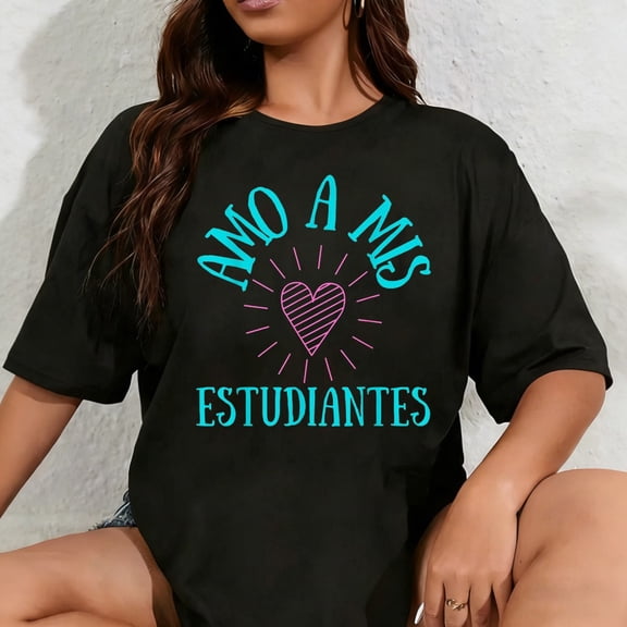 100% Cotton Amo A Mis Estudiantes, I Love My Students T-Shirt