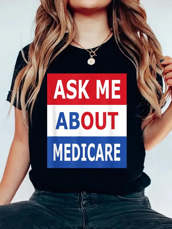 Ask Me About Medicare Insurance Agent Broker T-Shirt Women's Men's Graphic Tee Casual Tops