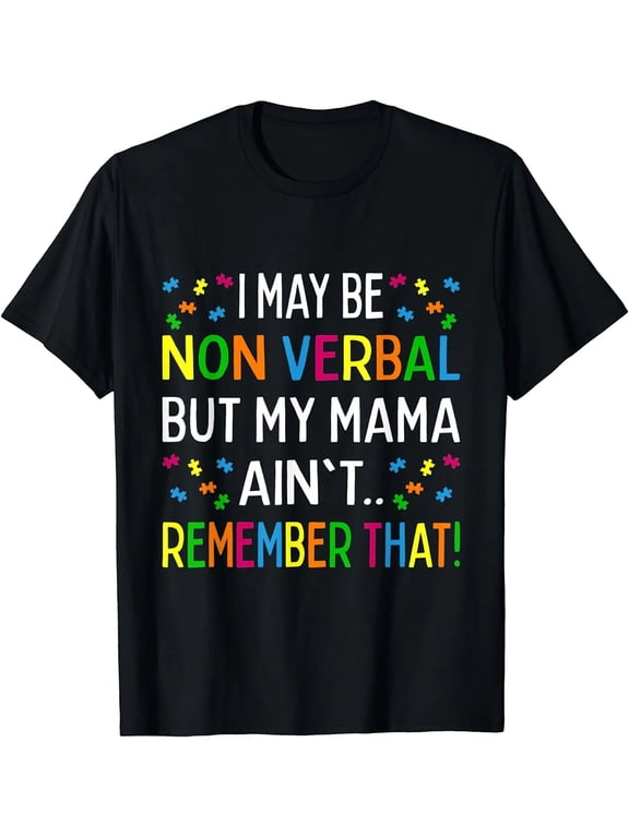 100% Cotton Autism Awareness T-Shirt, Funny Non Verbal Autism Mama Shirt, Autism Support Graphic Tee for Men Women, Special Needs Family Gift Shirt, Casual Short Sleeve Crew Neck Top