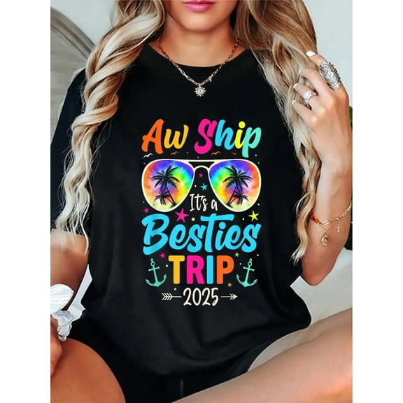 100% Cotton Aw Ship Its A Besties Trip 2025 Friend Vacay Cruise 2025 T-Shirt
