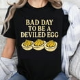 thumbnail image 1 of 100% Cotton Bad Day To Be A Deviled Egg Funny Food Humor T-Shirt Women Men Casual Graphic Tee Shirt Easter Party Gift, 1 of 5