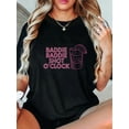 thumbnail image 1 of 100% Cotton Baddie Baddie Shot O'clock Drinking For Baddies T-Shirt, 1 of 4