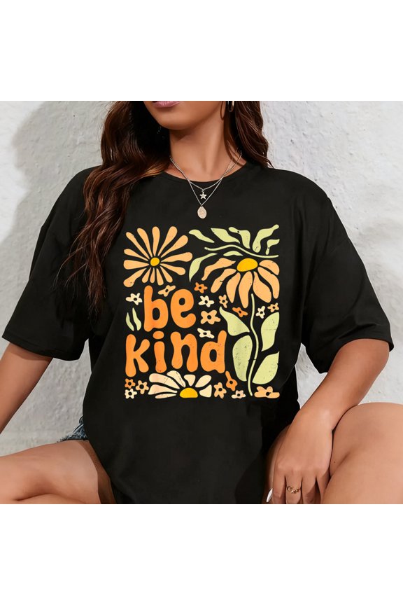 100% Cotton Be Kind Floral Positive Quote Boho Flowers Choose Kindness T-Shirt