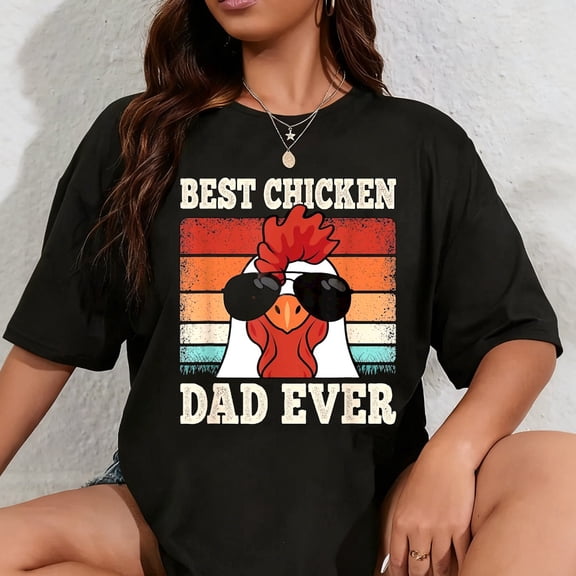 100% Cotton Best Chicken Dad Ever Funny Rooster Retro Farming Farmer Men T-Shirt