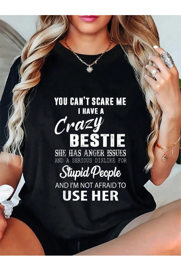 100% Cotton Bestie Gift BFF Best Friend Gift Funny Bestie T-Shirt