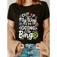 thumbnail image 1 of 100% Cotton Bingo Bingo Bingo Night Bingo T-Shirt, 1 of 4