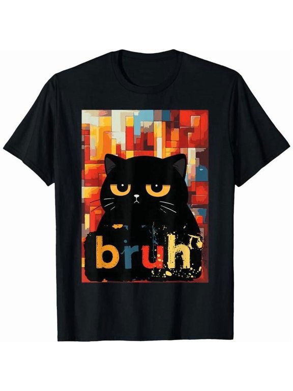 100% Cotton Black Cat Bruh Funny Saying Meme Women Men T-Shirt