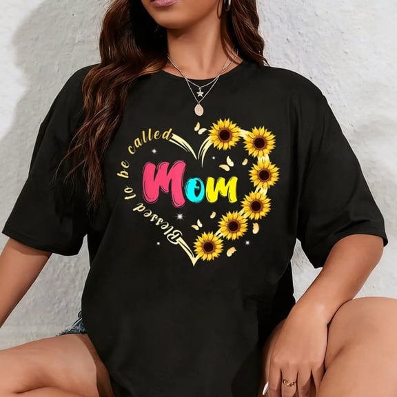 100% Cotton Blessed To Be Called Mom Sunflower Mothers Day T-Shirt