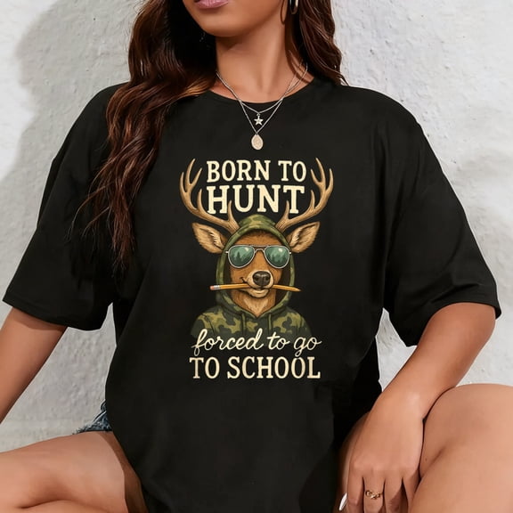 100% Cotton Born to Hunting Forced Go School Funny Deer T-Shirt