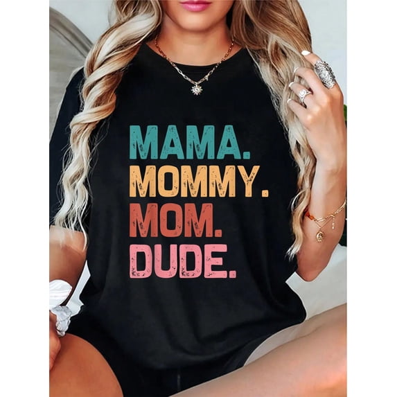 100% Cotton Boy Mom Life Funny Mom Mama Mommy Mom Dude T-Shirt