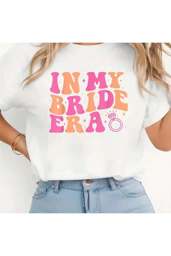 100% Cotton In My Bride Era Groovy Bachelorette Wedding Party Funny Cute T-Shirt Graphic Tees Women Casual Print Short Sleeve Women Tops Women Clothes
