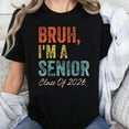 thumbnail image 1 of 100% Cotton Bruh Im A Senior Class Of 2026 Graduation T-Shirt For High School Students Funny Senior Year Gift Unisex Tee Shirt, 1 of 5