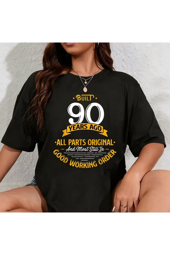 100% Cotton Built 90 Years Ago - Funny 90th Birthday Gift T-Shirt