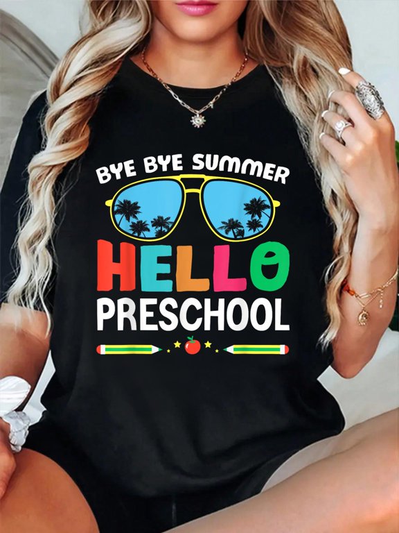 Bye Bye Summer Hello Preschool Sunglass School Teacher Men Women Girls Kids T-Shi Women's Men's Graphic Tee Casual Tops