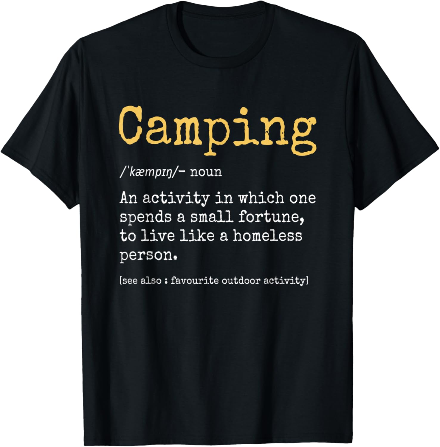 100 Cotton Camping Definition Funny Camper Men Women Outdoorsy Camping TShirt