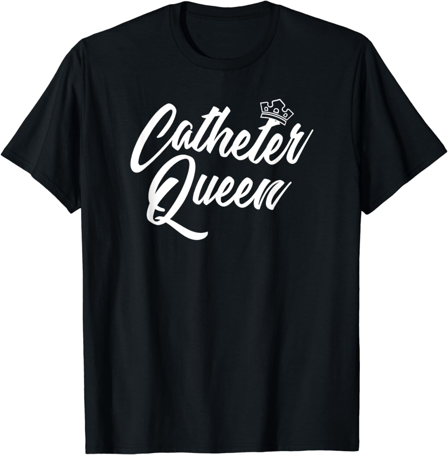 100 Cotton Catheter Queen, Funny Urologist T Shirt, Urology Gift