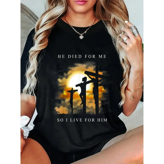 100% Cotton Christian Bible Verse - Jesus Died For Me T-Shirt
