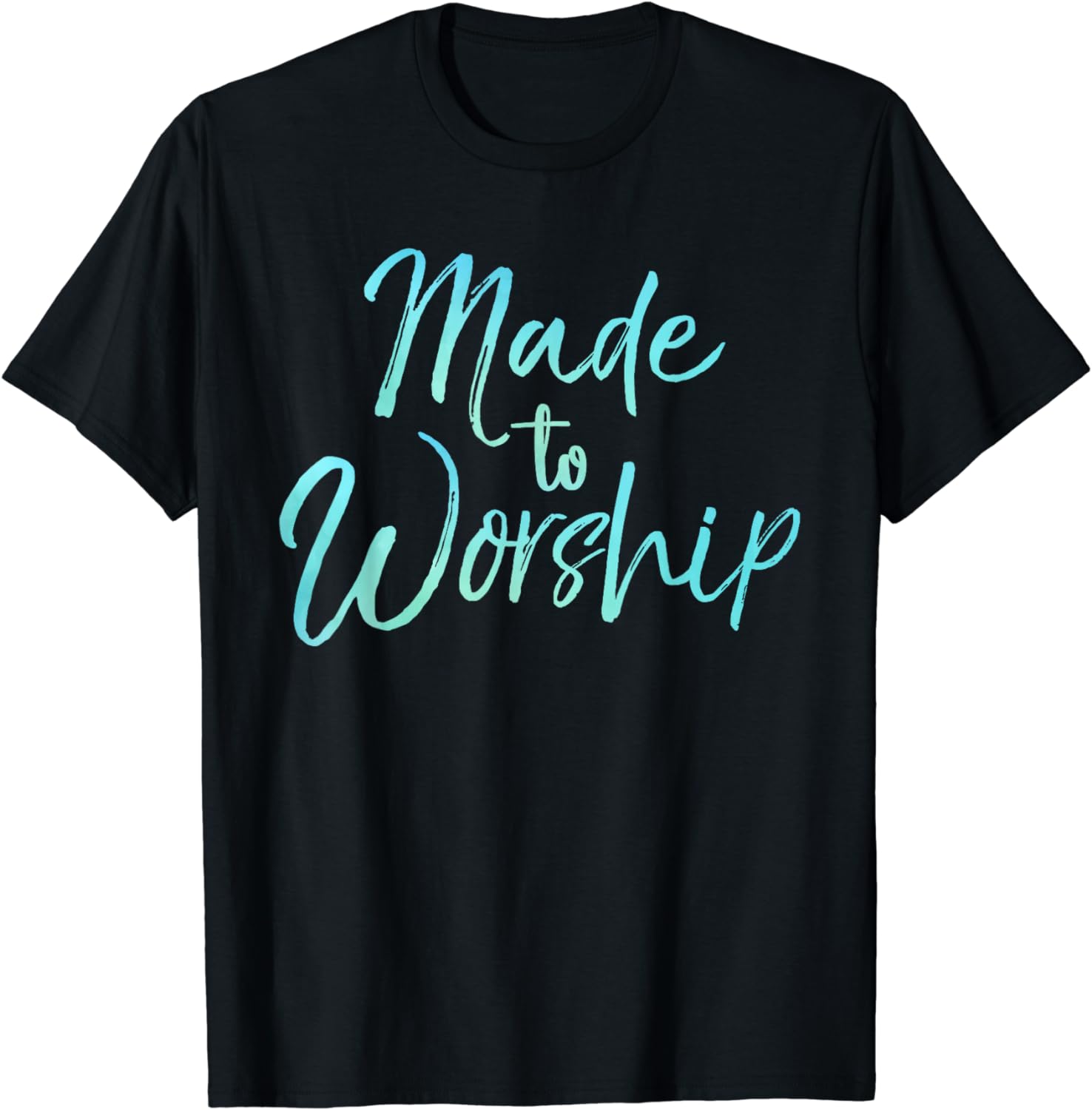 100% Cotton Christian Praise Quote for Worship Leaders Made to Worship ...