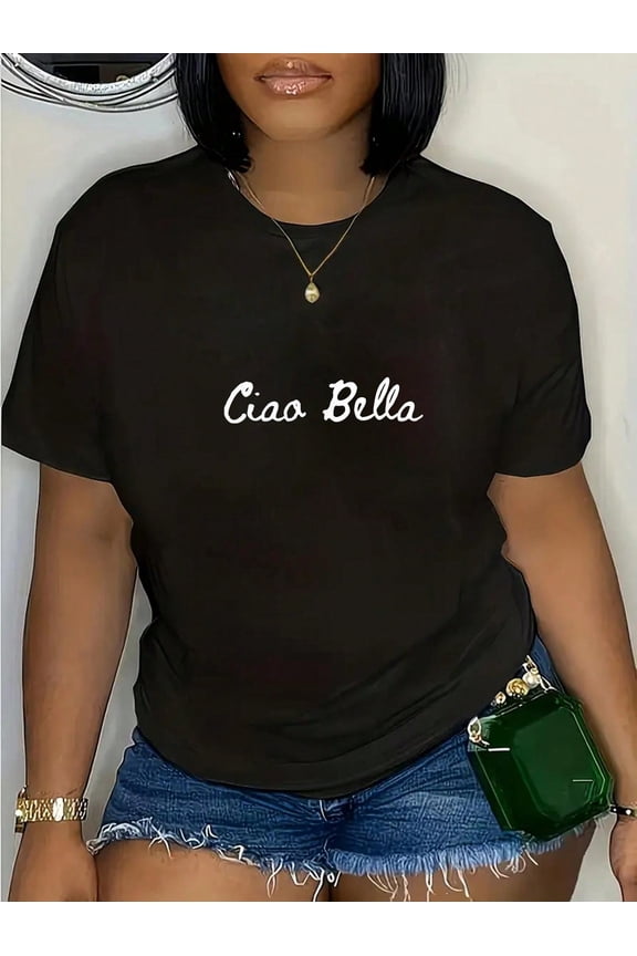 100% Cotton Ciao Bella T-Shirt, Hello Beautiful In Italian T-Shirt