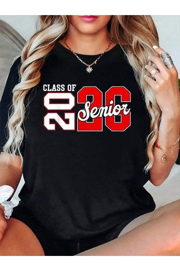 100% Cotton Class Of 2026 Senior 2026 Graduation Year 26 Last First Day T-ShirtRound Neck Short Sleeve Streetwear Fashion Breathable Homme Soft Unisex Designer Clothes For Women Casual Clothes