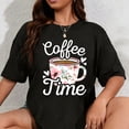 thumbnail image 1 of 100% Cotton Coffee Time Cute Coffee Lover Women Girls T-Shirt, 1 of 5