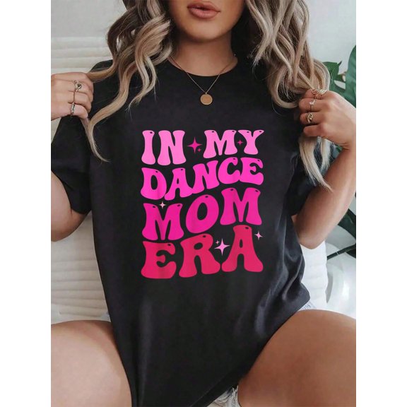 100% Cotton Cool Groovy Retro Funny In My Dance Mom Era Dancer Mama T-Shirt1412 Summer Tees Women