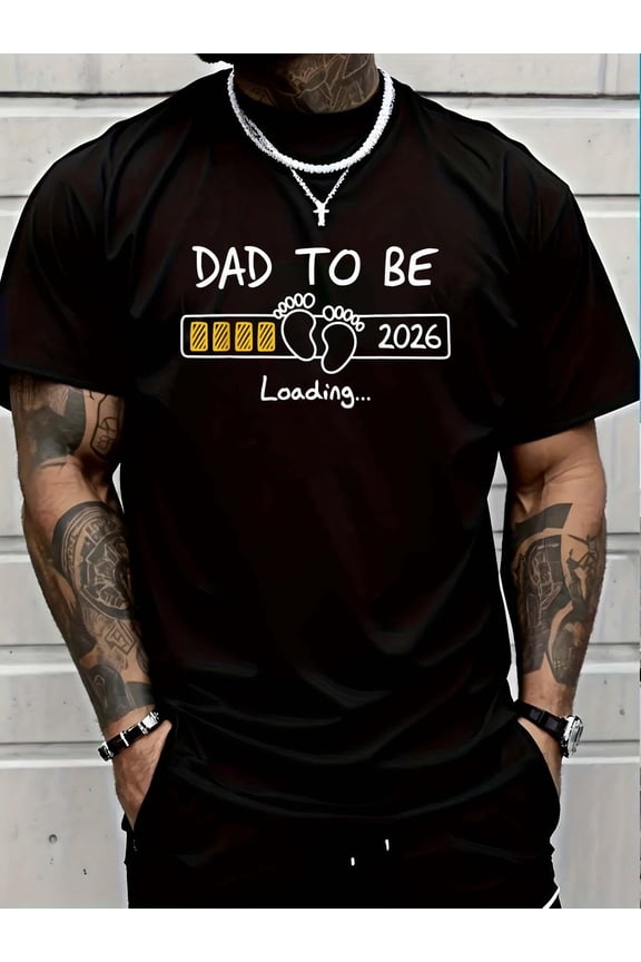 100% Cotton Dad To Be 2026 Dad Loading New Dad est 2026 Daddy To Be T-Shirt Graphic T-shirts for men and women
